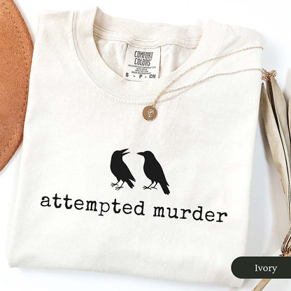 Crows Attempted Murder T-Shirt