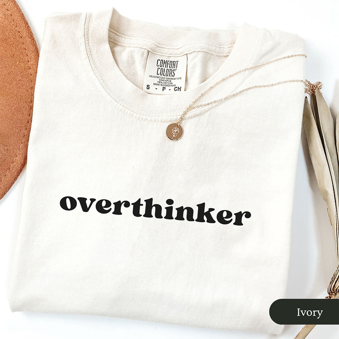 Minimalist Overthinker Shirt