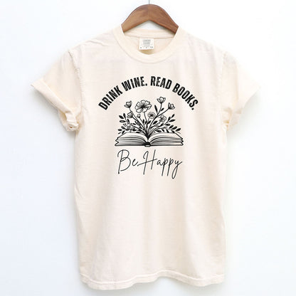 Floral Drink Wine Read Books Be Happy Shirt