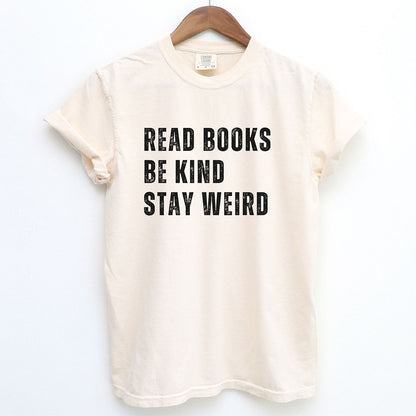 Read Books Be Kind Stay Weird Shirt