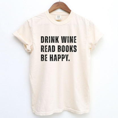 Drink Wine Read Books Be Happy Shirt