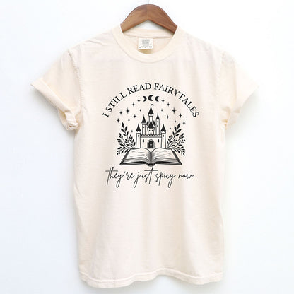 I Still Read Fairytales Spicy Book Lover Shirt