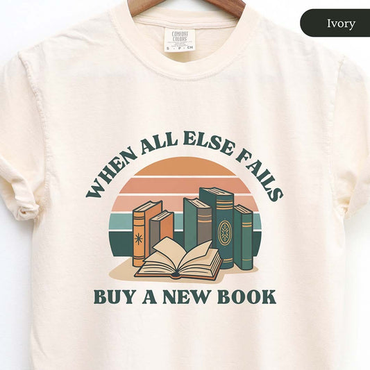 Retro When All Else Fails Buy A New Book Shirt