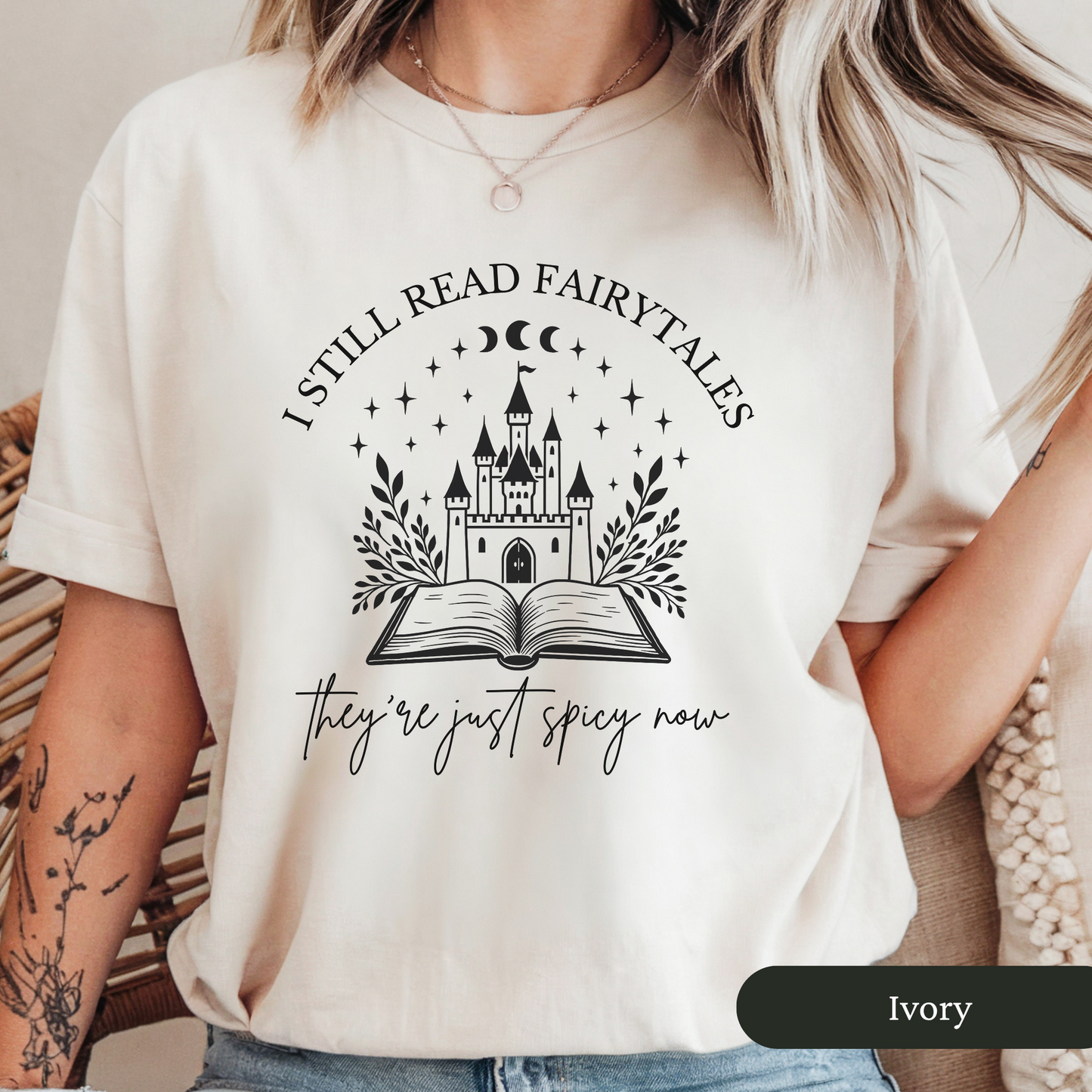 I Still Read Fairytales Spicy Book Lover Shirt