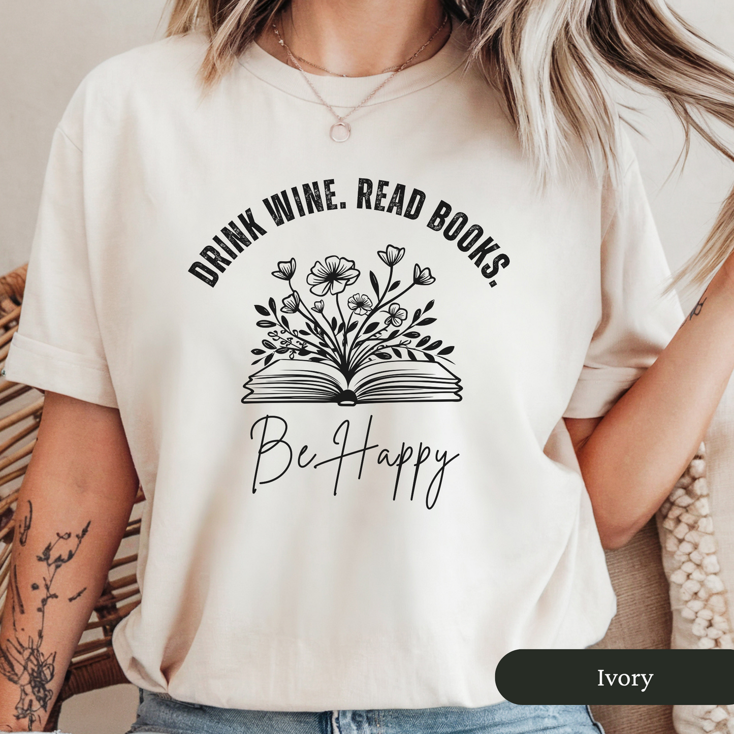 Floral Drink Wine Read Books Be Happy Shirt