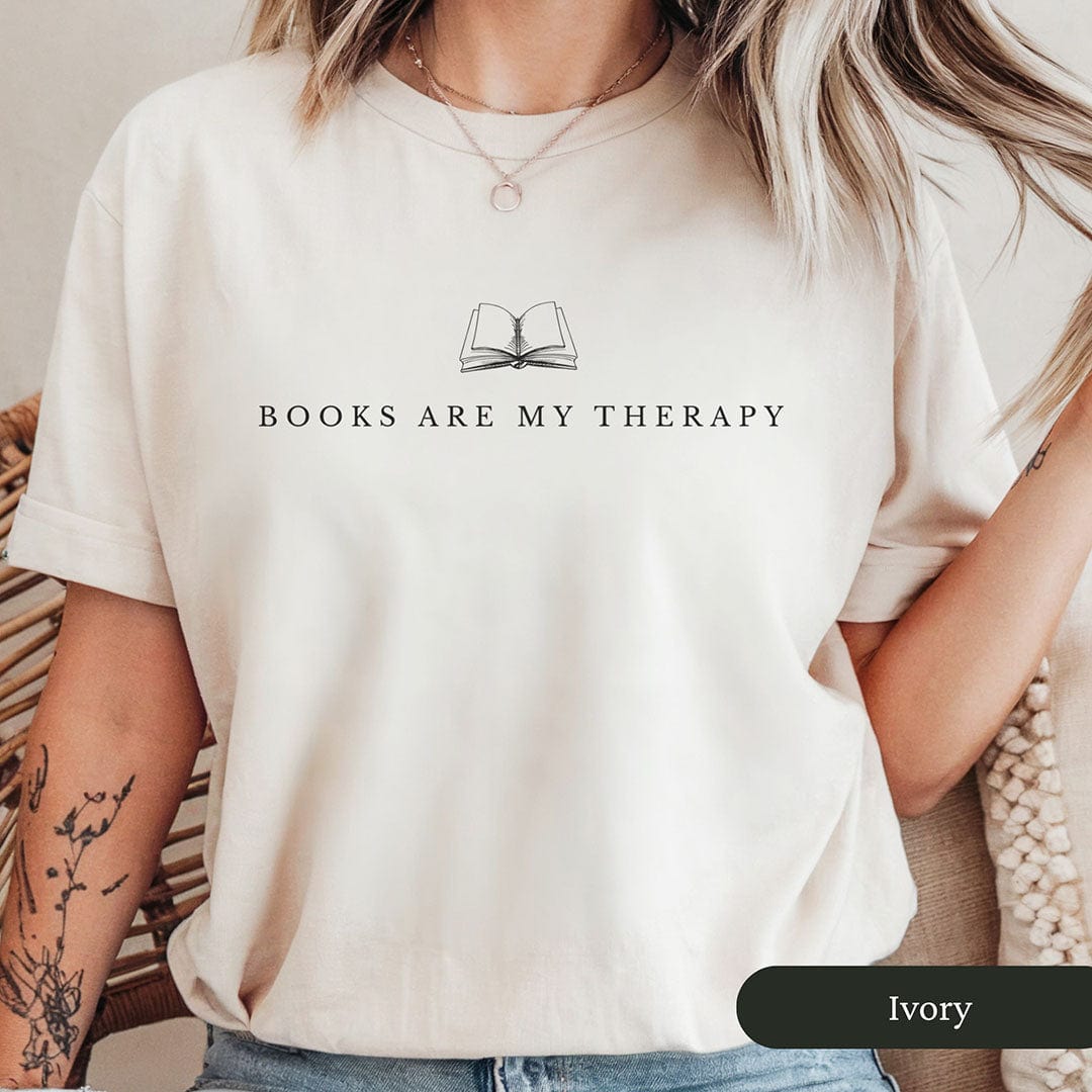 Books Are My Therapy Shirt