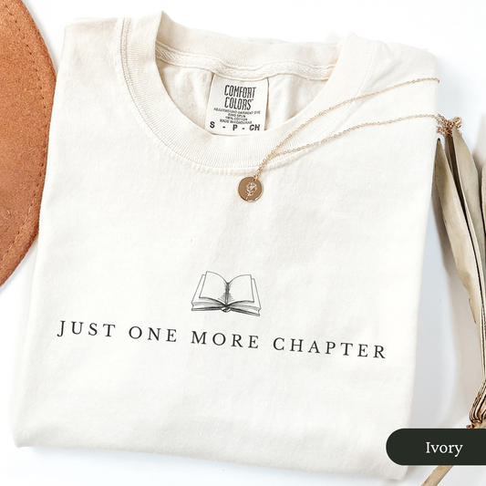 Just One More Chapter Shirt