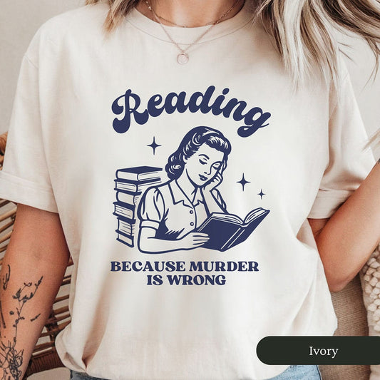 Vintage Reading Because Murder Is Wrong Shirt