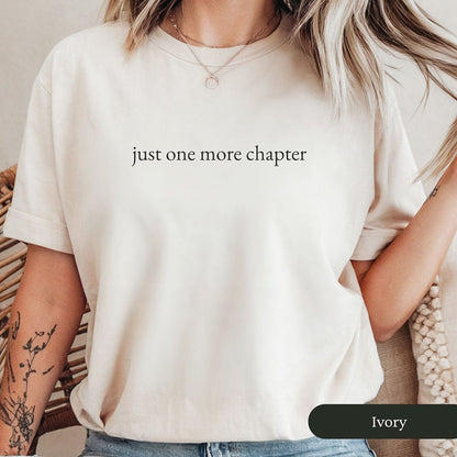 Minimalist Just One More Chapter Shirt
