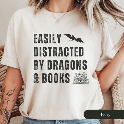 Easily Distracted by Dragons and Books Shirt