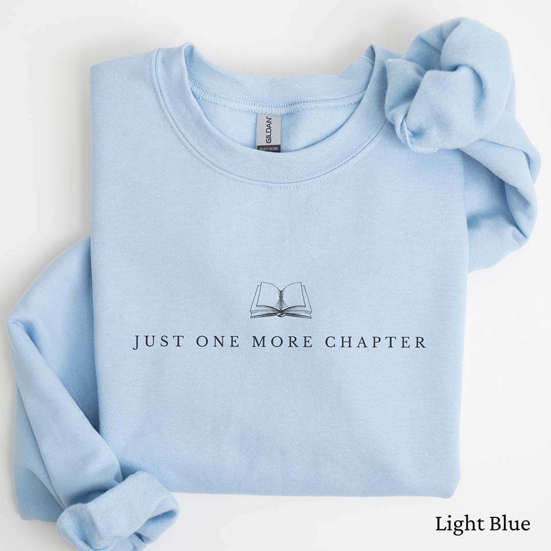 Just One More Chapter Sweatshirt