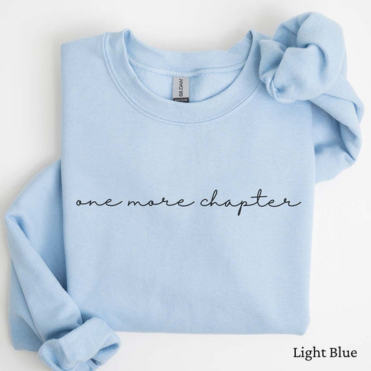 Cursive One More Chapter Sweatshirt