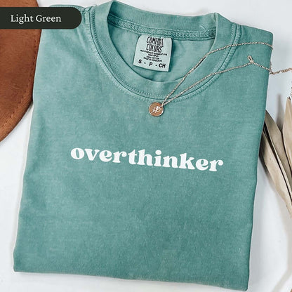 Minimalist Overthinker Shirt