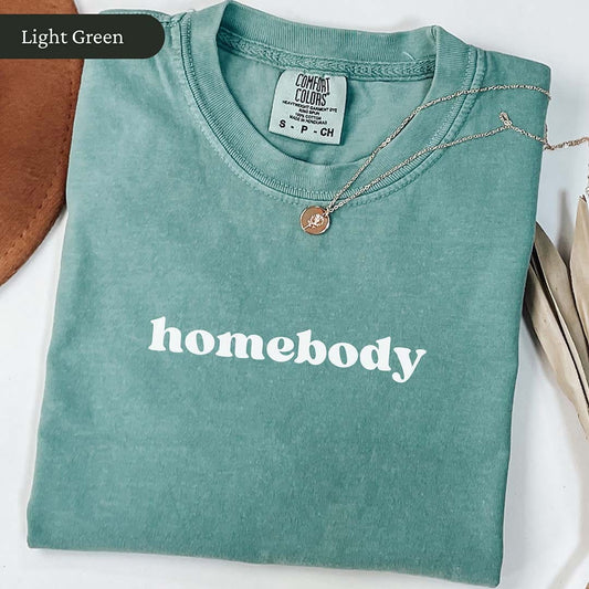 Homebody Shirt