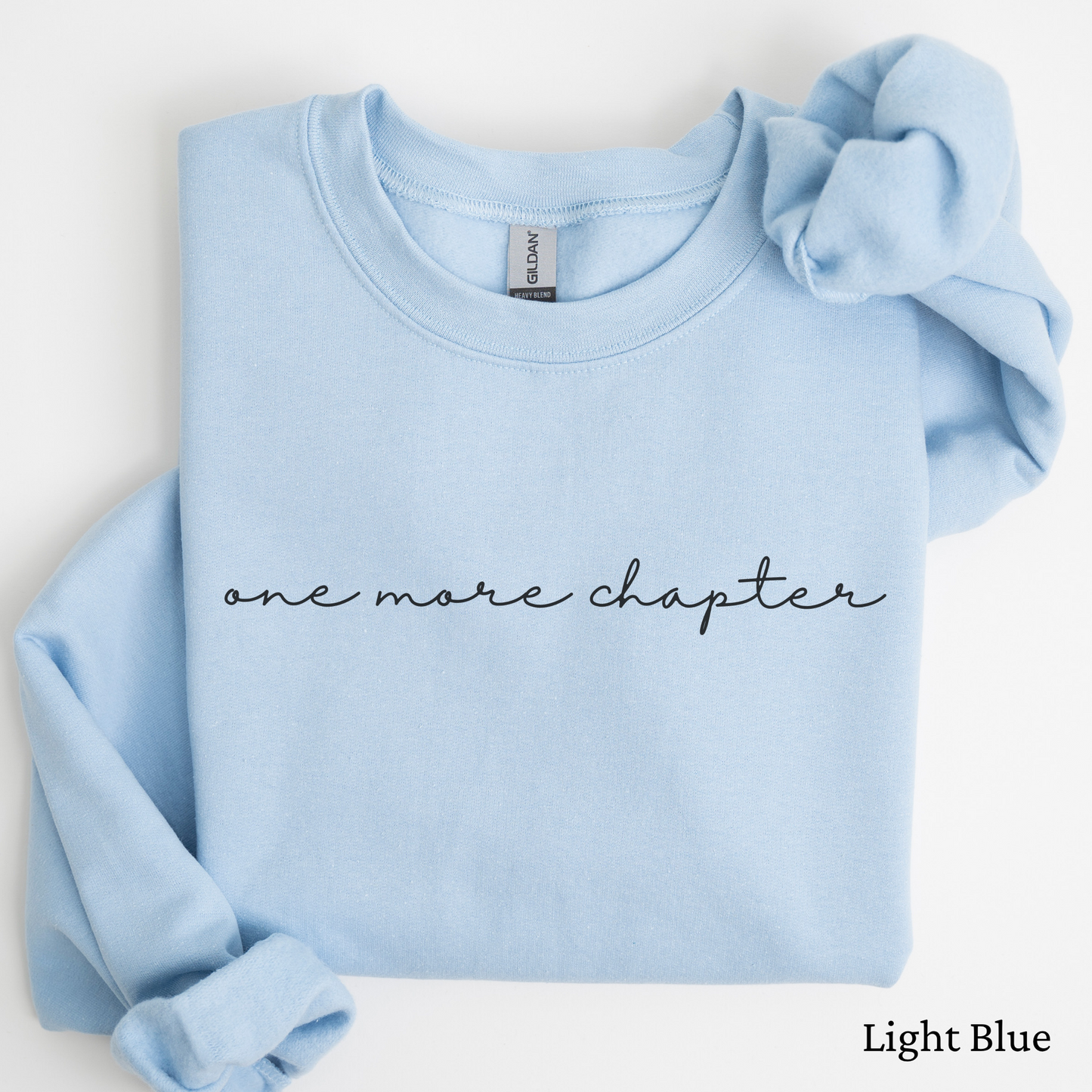 Cursive One More Chapter Sweatshirt