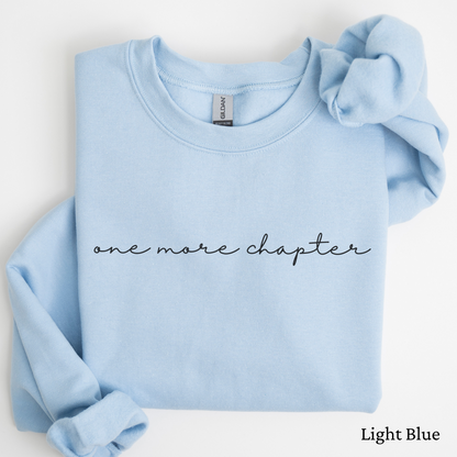 Cursive One More Chapter Sweatshirt