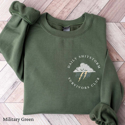 Daily Sh*tstorm Survivors Club Sweatshirt