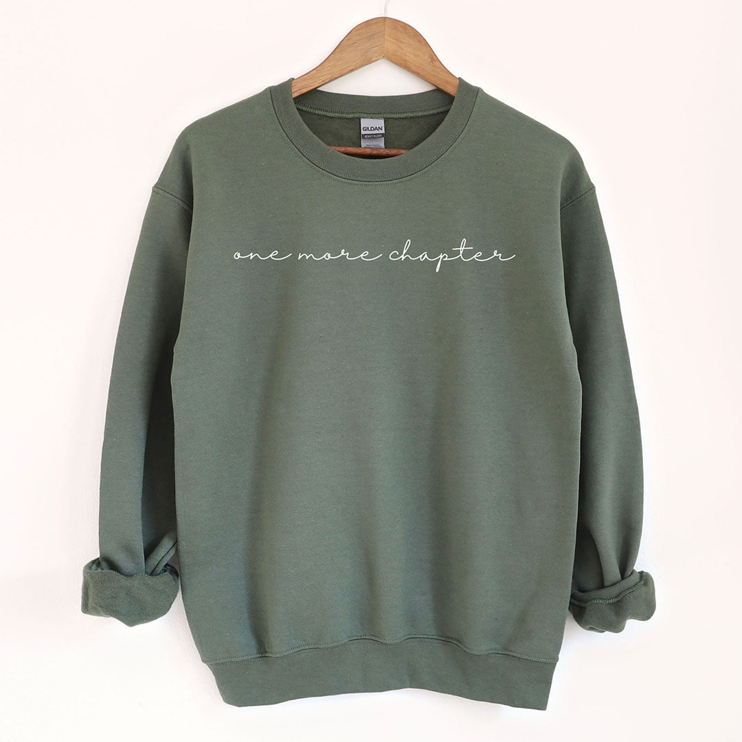 Cursive One More Chapter Sweatshirt