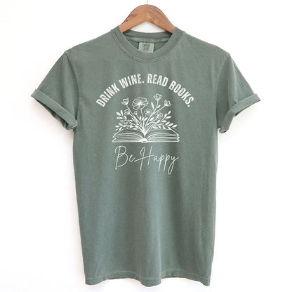 Floral Drink Wine Read Books Be Happy Shirt
