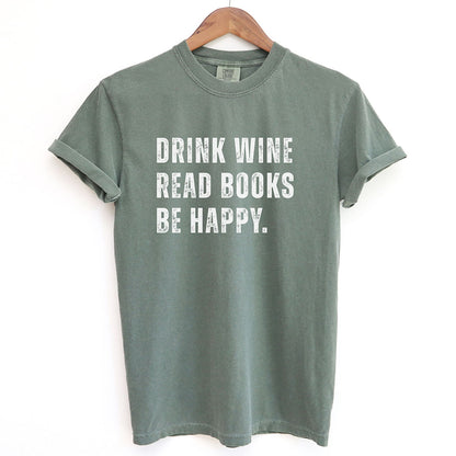 Drink Wine Read Books Be Happy Shirt