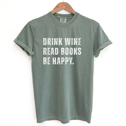 Drink Wine Read Books Be Happy Shirt