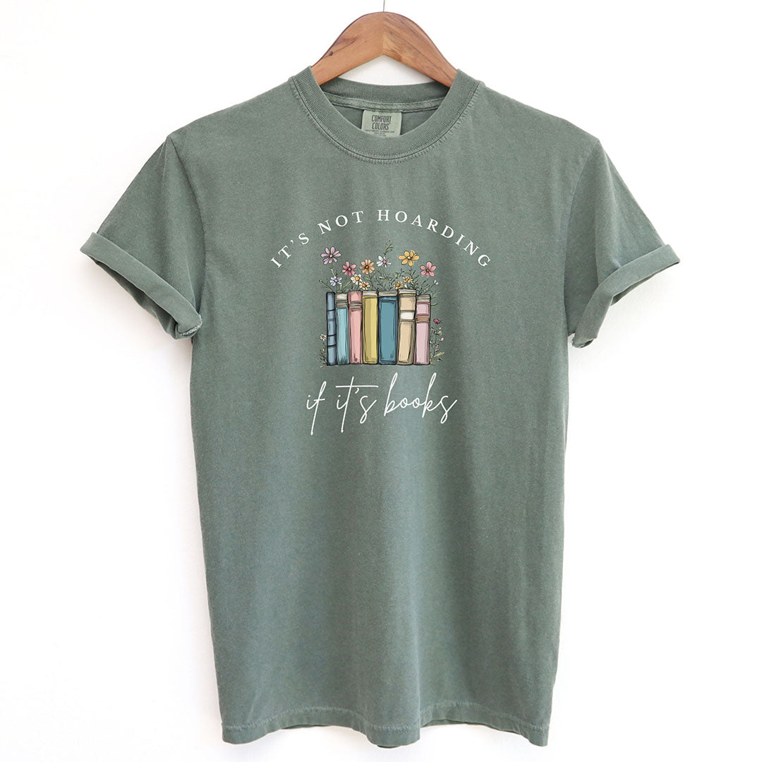 It's Not Hoarding If It's Books Shirt