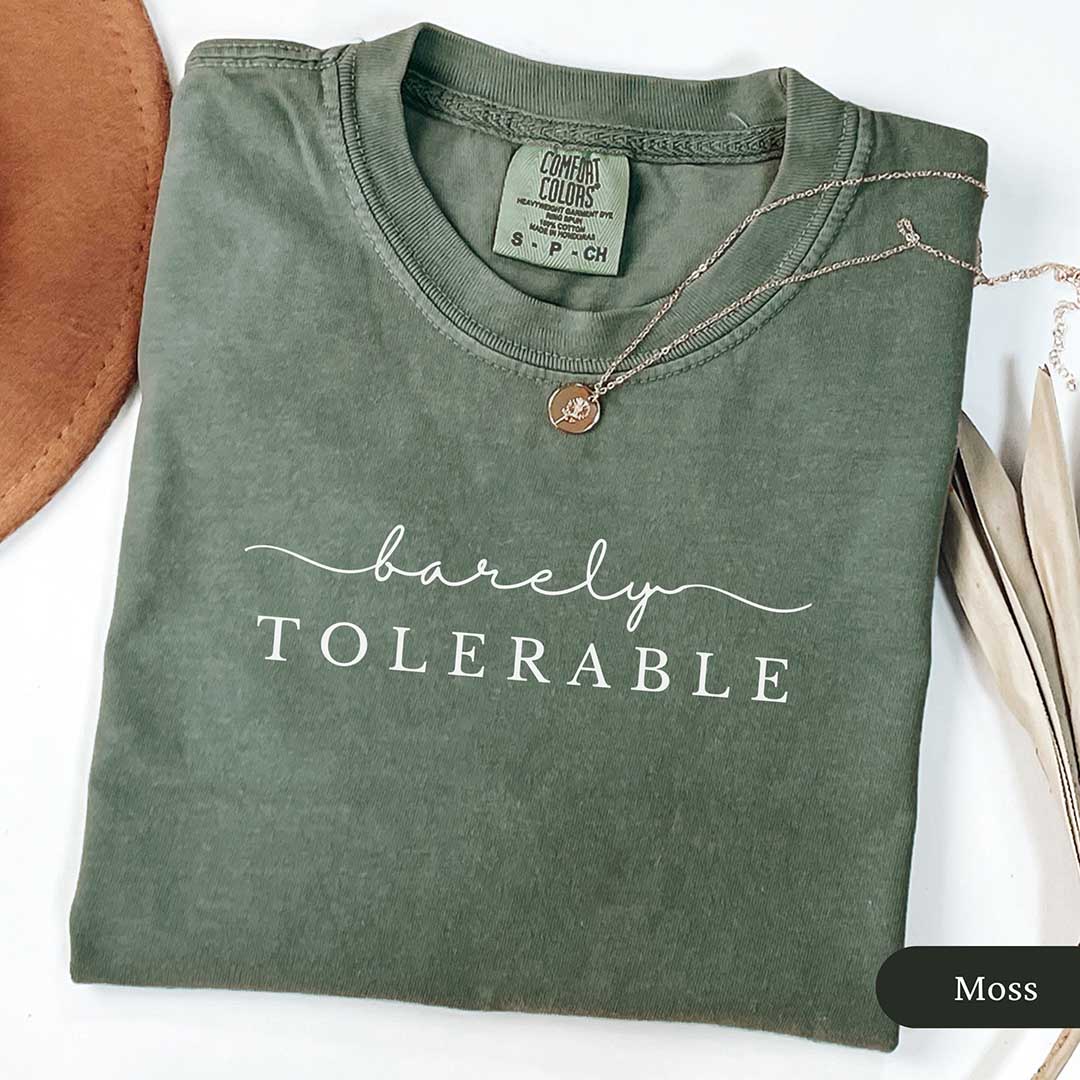 Cursive Barely Tolerable Shirt | Pride and Prejudice