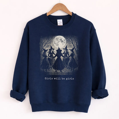 Girls Will Be Girls Witch Sweatshirt