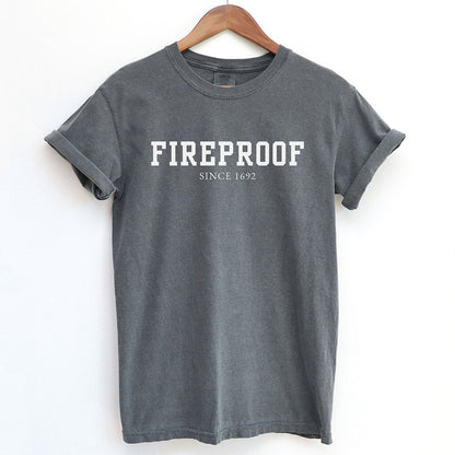 Witchy Fireproof Since 1692 Shirt