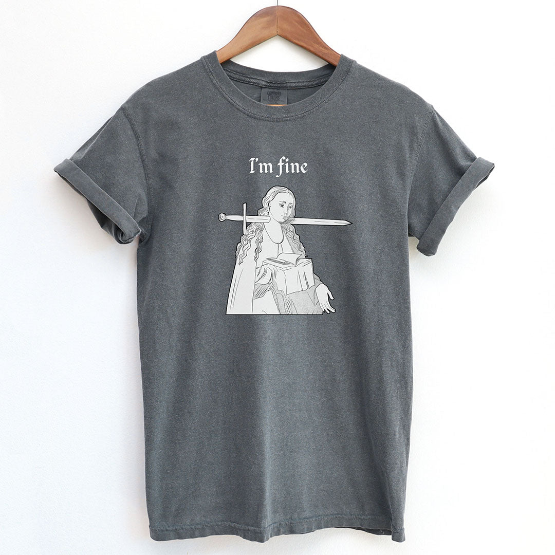 I'm Fine Medieval Humor Shirt