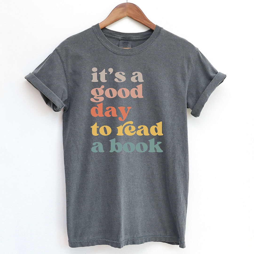 It's a Good Day to Read a Book Shirt