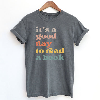 It's a Good Day to Read a Book Shirt