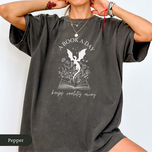 A Book a Day Keeps Reality Away Shirt