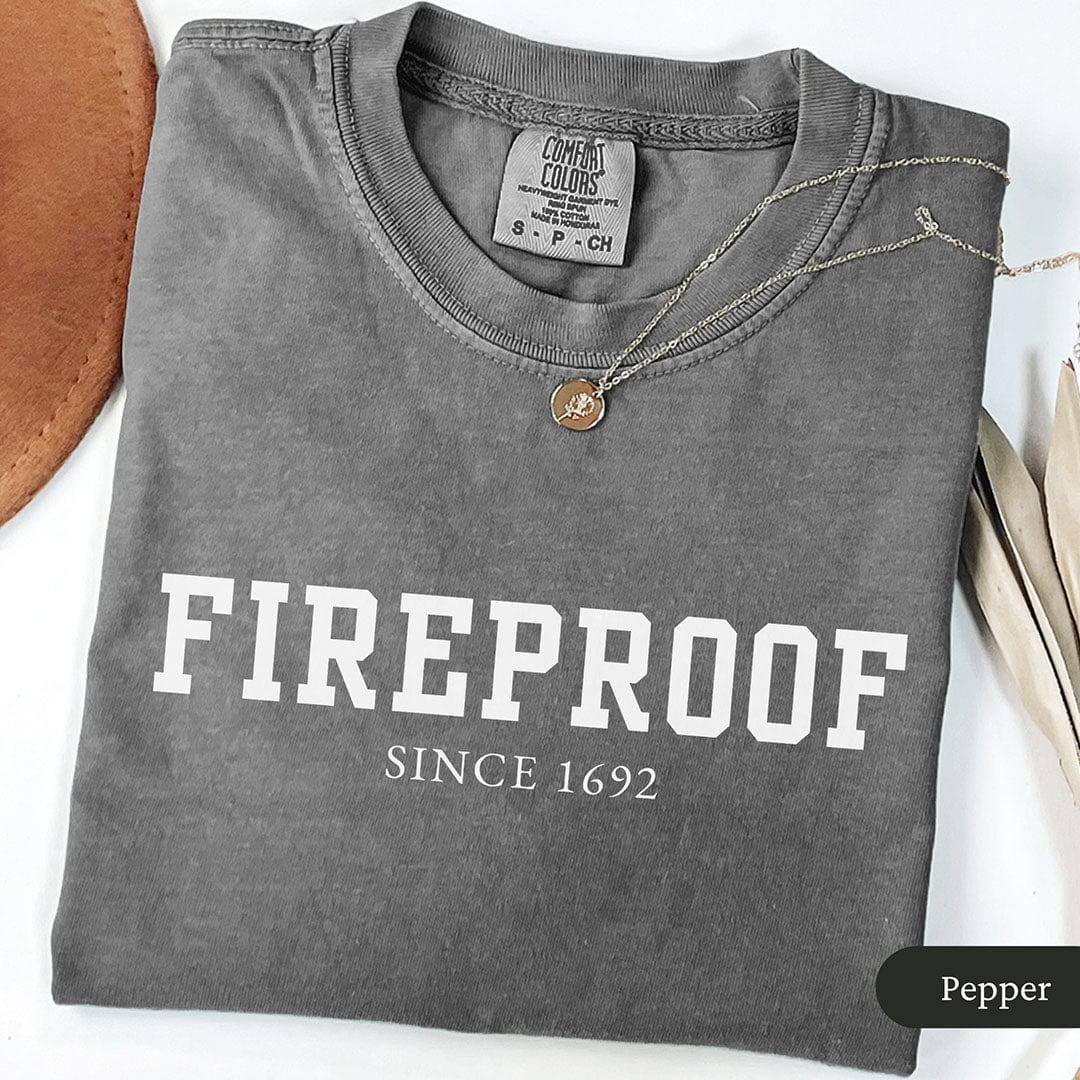 Witchy Fireproof Since 1692 Shirt