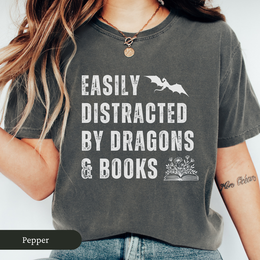Easily Distracted by Dragons and Books Shirt