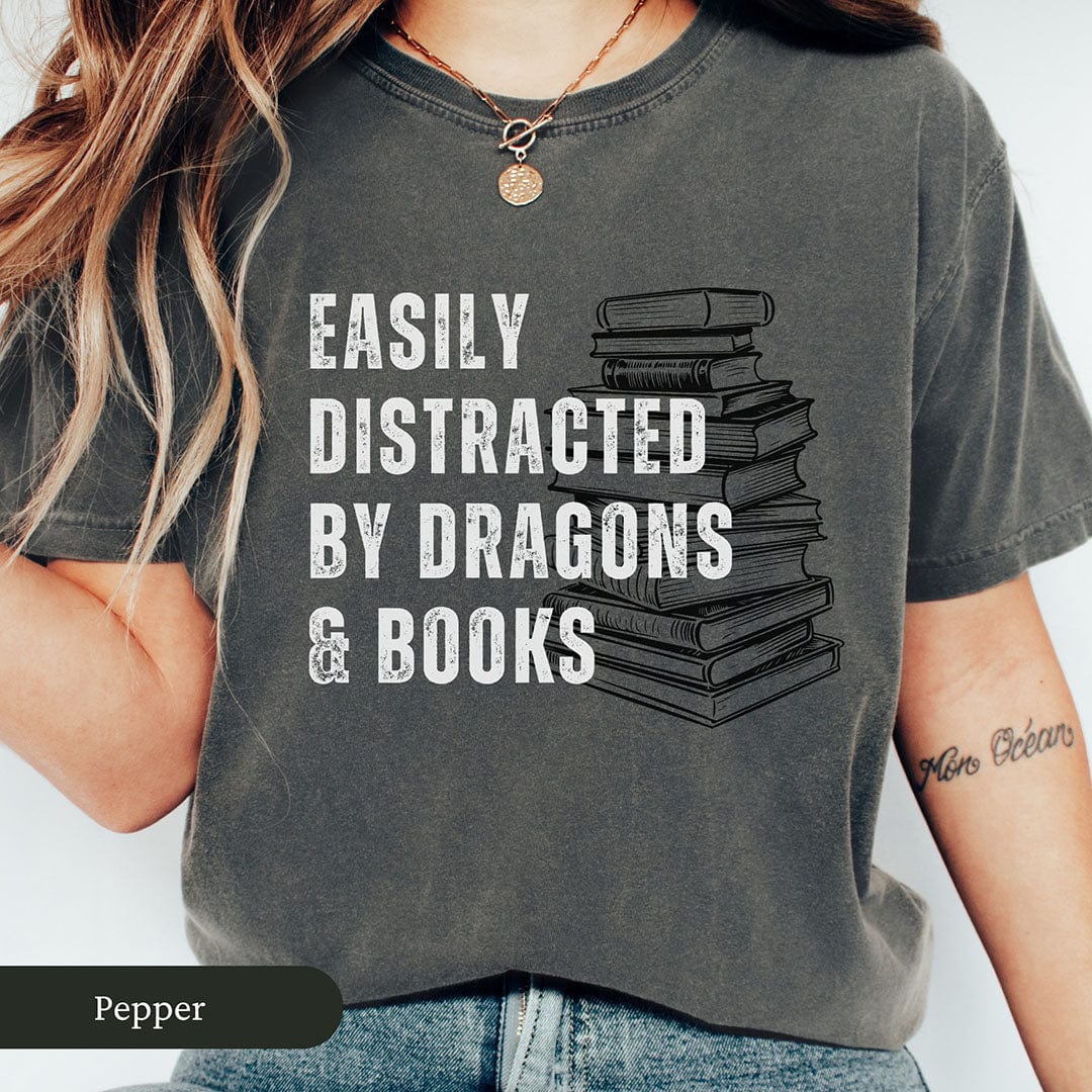 Easily Distracted by Dragons and Books Shirt