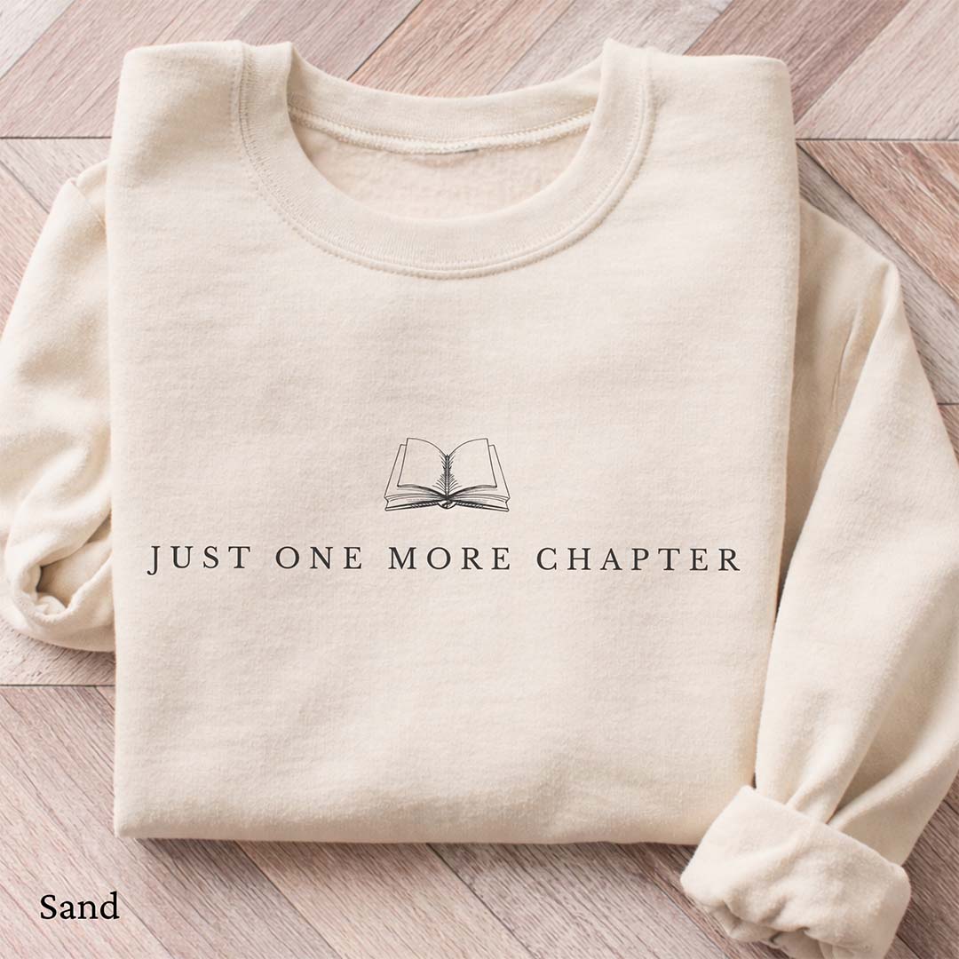 Just One More Chapter Sweatshirt