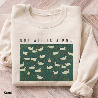 Ducks Not All In A Row Sweatshirt