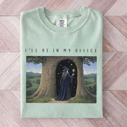 I'll Be In My Office Wizard Shirt