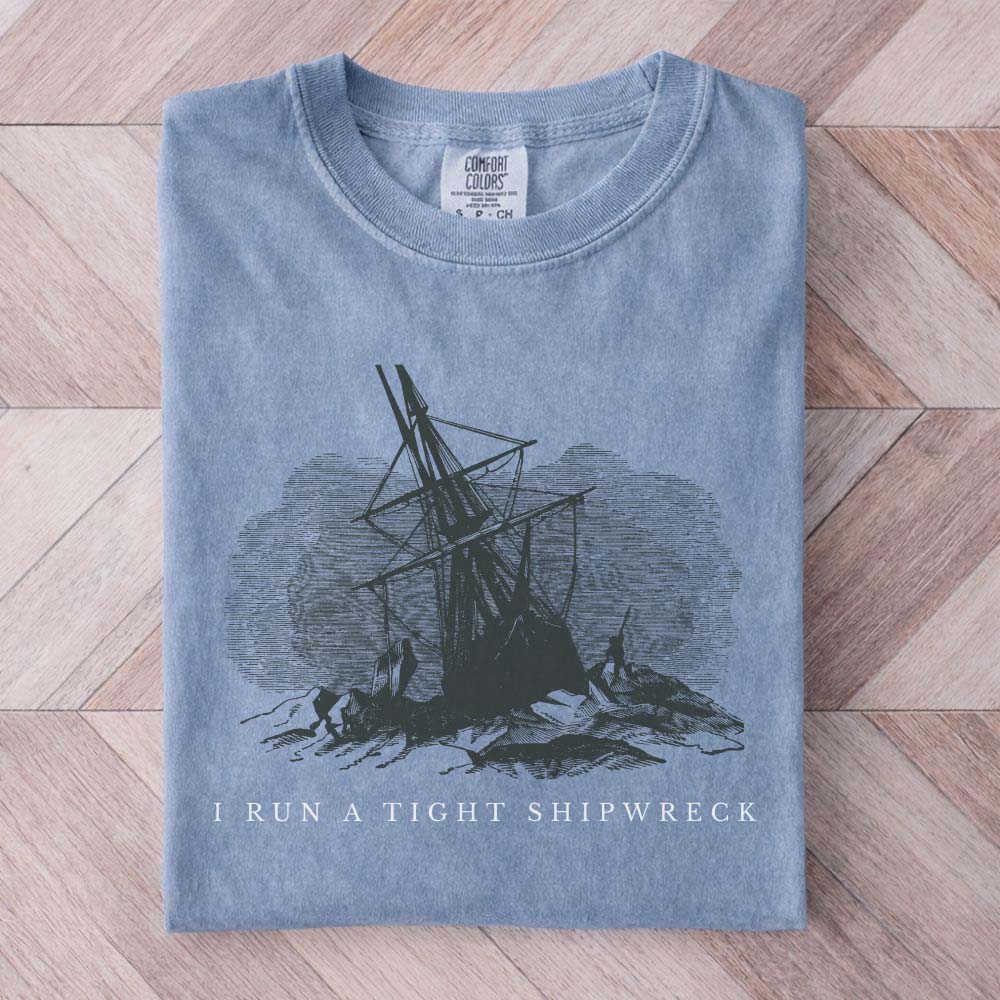 I Run A Tight Shipwreck Shirt