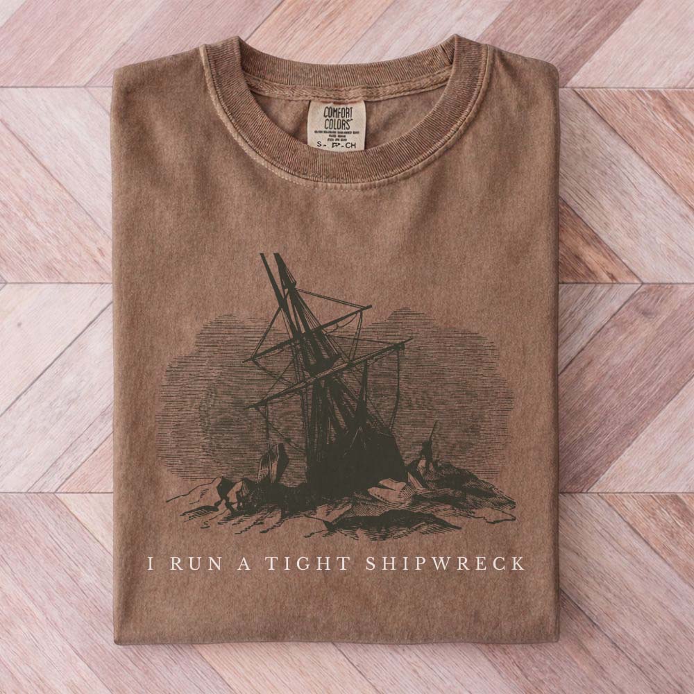I Run A Tight Shipwreck Shirt