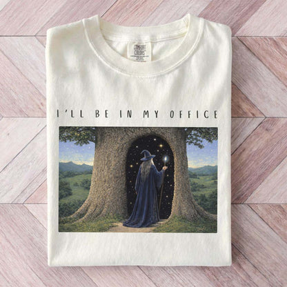 I'll Be In My Office Wizard Shirt