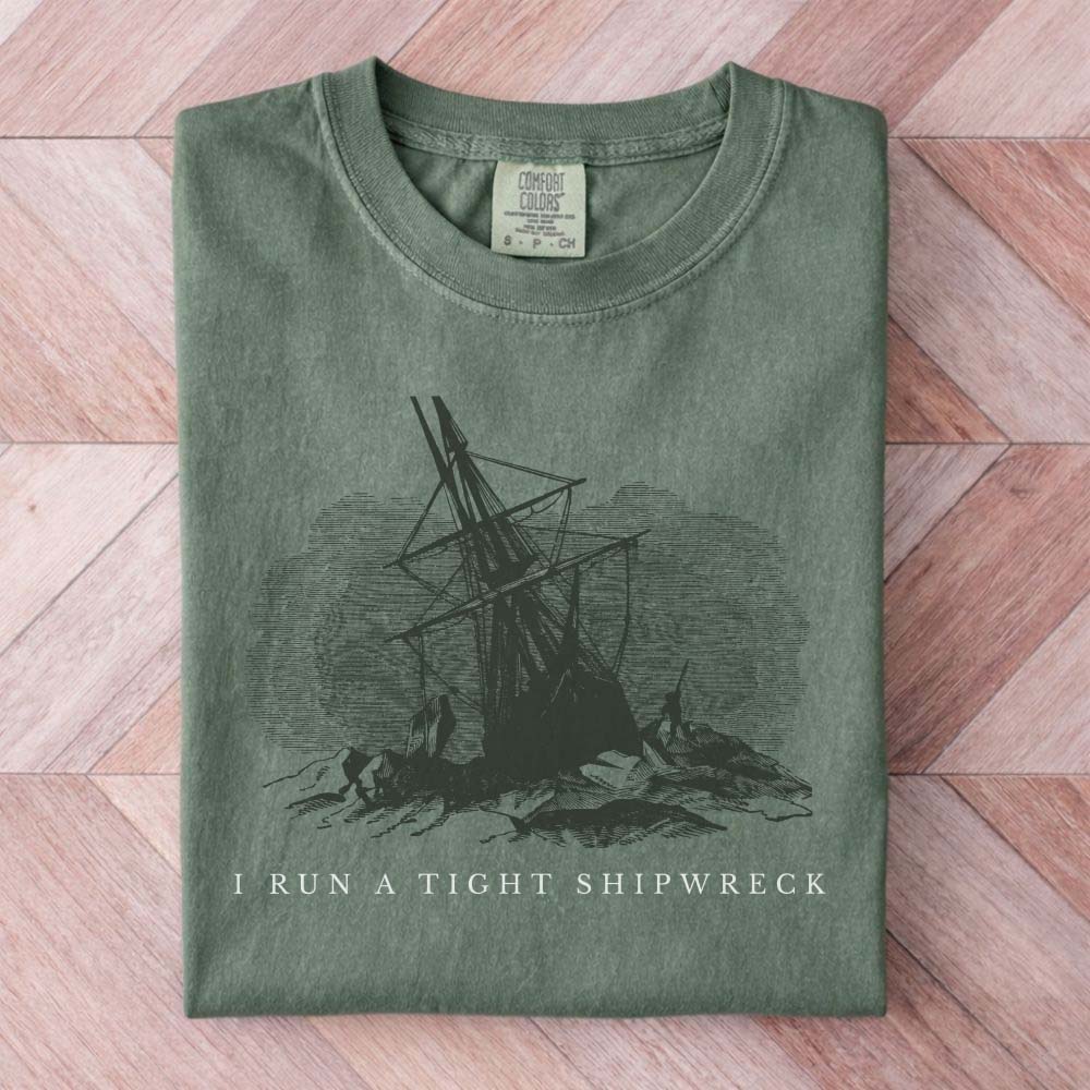 I Run A Tight Shipwreck Shirt
