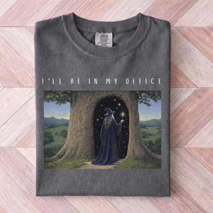 I'll Be In My Office Wizard Shirt