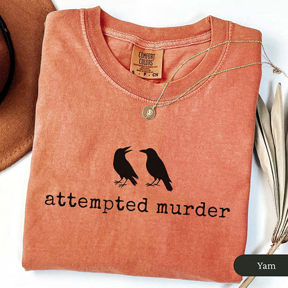 Crows Attempted Murder T-Shirt