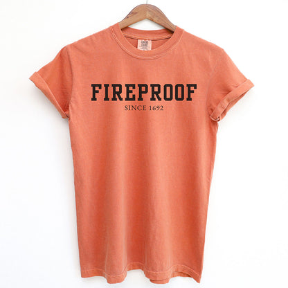 Witchy Fireproof Since 1692 Shirt